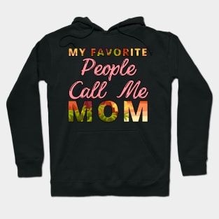 Best Mom-Best Mother-Groovy-My Favorite People Call Me Mom-mothers day-woman Hoodie